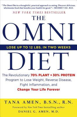The Omni Diet: The Revolutionary 70% PLANT + 30% PROTEIN Program to Lose Weight, Reverse Disease, Fight Inflammation, and Change Your Life Forever