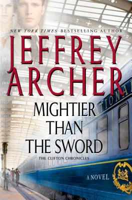 Mightier Than the Sword: A Novel (The Clifton Chronicles)