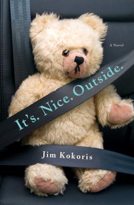 Image for It's. Nice. Outside.: A Novel It's. Nice. Outside.: A Novel
