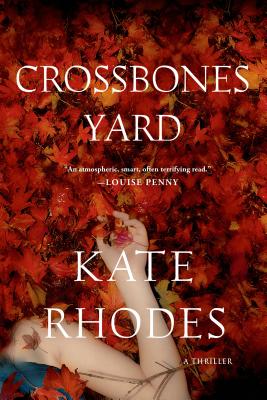 Crossbones Yard (Alice Quentin Series, 1)