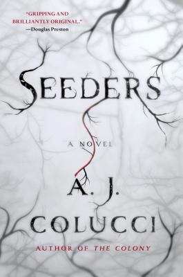 Seeders: A Novel