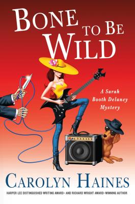 Image for Bone to Be Wild: A Sarah Booth Delaney Mystery
