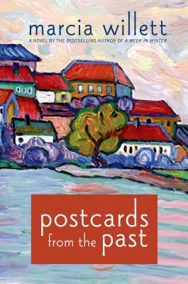 Postcards from the Past A Novel