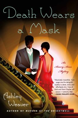 Death Wears A Mask: An Amory Ames Mystery