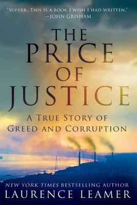 Image for The Price of Justice: A True Story of Greed and Corruption The Price of Justice: A True Story of Greed and Corruption