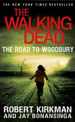 The Walking Dead: The Road to Woodbury (The Walking Dead Series)