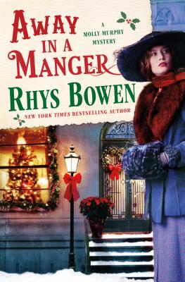 Away in a Manger: A Molly Murphy Mystery (Molly Murphy Mysteries)