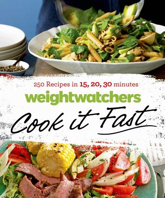 Image for Weight Watchers Cook it Fast: 250 Recipes in 15, 20, 30 Minutes