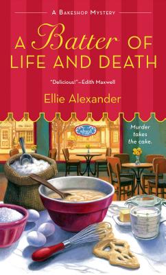 Image for A Batter of Life and Death: A Bakeshop Mystery (A Bakeshop Mystery, 2)