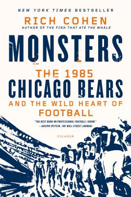 Image for Monsters: The 1985 Chicago Bears and the Wild Heart of Football