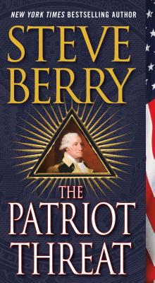 The Patriot Threat: A Novel (Cotton Malone, 10)