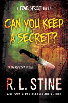 Can You Keep a Secret: A Fear Street Novel