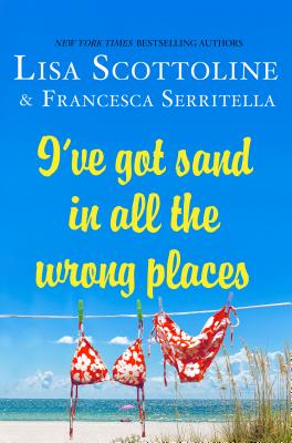 I've Got Sand In All the Wrong Places (The Amazing Adventures of an Ordinary Woman)