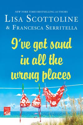 I've Got Sand In All the Wrong Places (The Amazing Adventures of an Ordinary Woman) Image for I've Got Sand In All the Wrong Places (The Amazing Adventures of an Ordinary Woman)