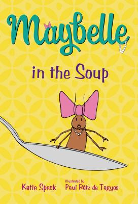 Image for Maybelle in the Soup Maybelle in the Soup