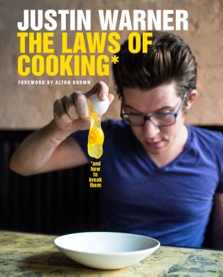 Image for The Laws of Cooking - and How to Break Them The Laws of Cooking - and How to Break Them