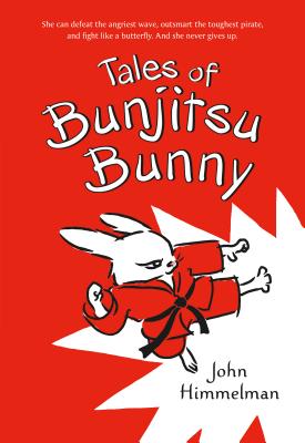 Image for Tales of Bunjitsu Bunny (Bunjitsu Bunny, 1) Tales of Bunjitsu Bunny (Bunjitsu Bunny, 1)