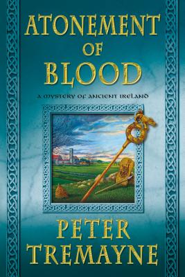 Atonement of Blood: A Mystery of Ancient Ireland (Mysteries of Ancient Ireland, 24)