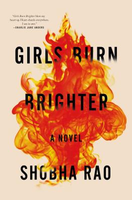 Girls Burn Brighter: A Novel