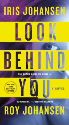 Look Behind You: A novel (Kendra Michaels)