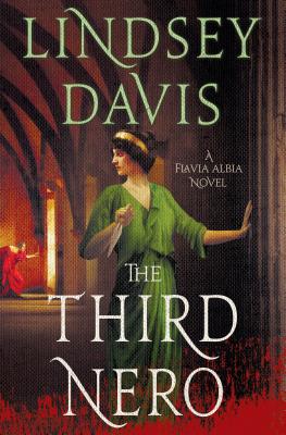 The Third Nero: A Flavia Albia Novel (Flavia Albia Series, 5)