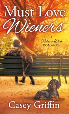 Must Love Weiners