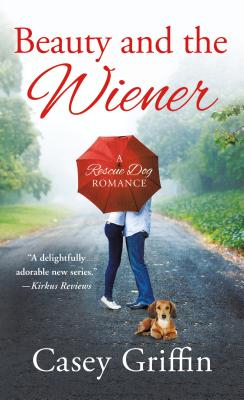Beauty and the Wiener (A Rescue Dog Romance)
