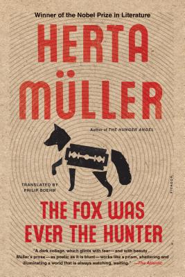The Fox Was Ever the Hunter: A Novel