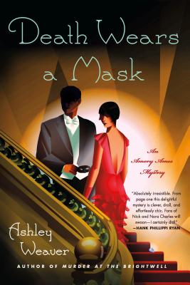 Death Wears a Mask: An Amory Ames Mystery (An Amory Ames Mystery, 2)