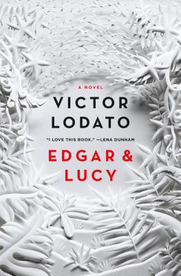 Edgar and Lucy: A Novel