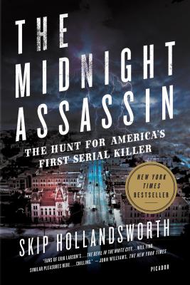 Midnight Assassin: The Hunt for America's First Serial Killer