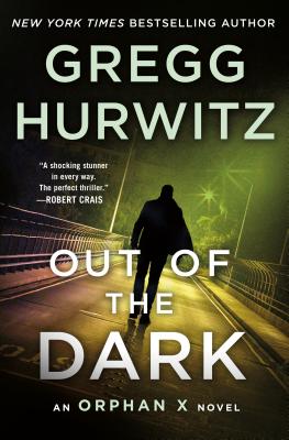 Image for Out of the Dark: An Orphan X Novel (Orphan X, 4)