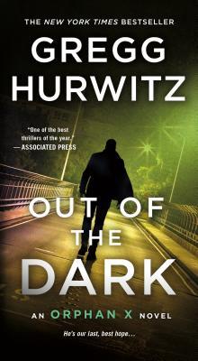 Image for Out of the Dark: An Orphan X Novel (Orphan X, 4)
