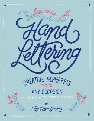 Hand Lettering: Creative Alphabets for Any Occasion