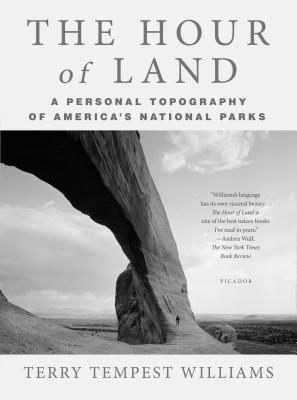 Hour of Land: A Personal Topography of America's National Parks