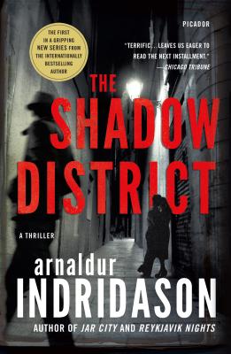 The Shadow District: A Thriller (The Flovent and Thorson Thrillers, 1)