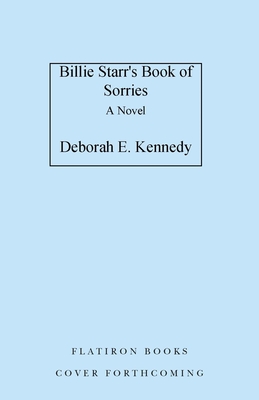 Billie Starr's Book of Sorries: A Novel