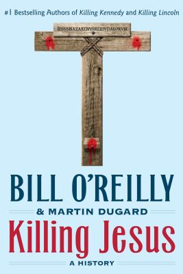 Image for Killing Jesus: A History