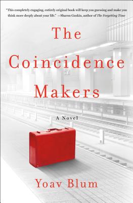 The Coincidence Makers: A Novel
