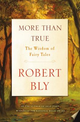 Image for More Than True: The Wisdom of Fairy Tales