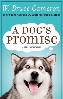 Image for A Dog's Promise: A Novel (A Dog's Purpose, 3)