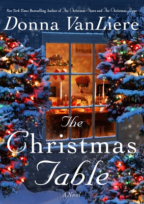 Image for The Christmas Table: A Novel (Christmas Hope)