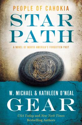 Image for Star Path: A Novel of North America's Forgotten Past (People of Cahokia Book 4) Star Path: A Novel of North America's Forgotten Past (People of Cahokia Book 4)