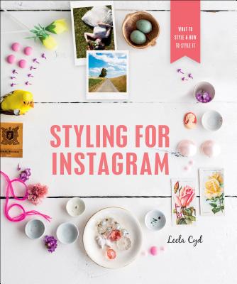 Image for Styling for Instagram: What to Style and How to Style It