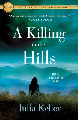 A Killing In The Hills: The First Bell Elkins Novel