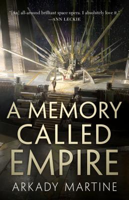 Image for A Memory Called Empire (Teixcalaan, 1)