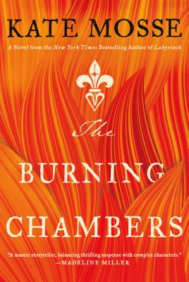 The Burning Chambers: A Novel (The Joubert Family Chronicles, 1)