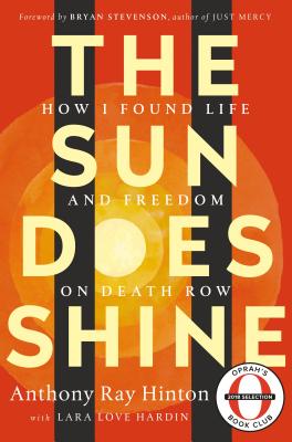 Image for The Sun Does Shine: How I Found Life and Freedom on Death Row (Oprah's Book Club Summer 2018 Selection)