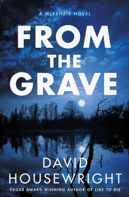 From the Grave: A McKenzie Novel (Twin Cities P.I. Mac McKenzie Novels, 17)