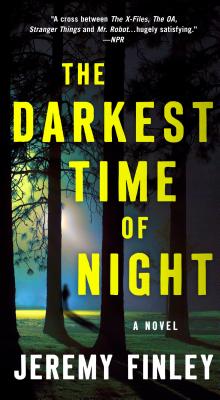 The Darkest Time of Night: A Novel